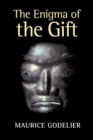 Image for The Enigma of the Gift