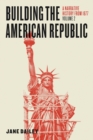 Image for Building the American Republic, Volume 2