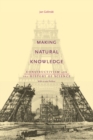 Image for Making natural knowledge  : constructivism and the history of science