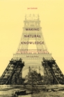 Image for Making Natural Knowledge: Constructivism and the History of Science, with a new Preface