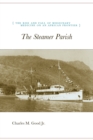 Image for The steamer parish  : the rise and fall of missionary medicine on an African frontier