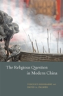 Image for The Religious Question in Modern China