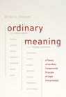 Image for Ordinary Meaning: A Theory of the Most Fundamental Principle of Legal Interpretation