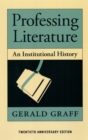 Image for Professing literature  : an institutional history