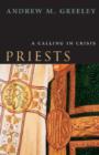 Image for Priests  : a calling in crisis