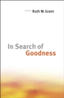 Image for In Search of Goodness