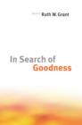 Image for In search of goodness
