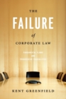 Image for The Failure of Corporate Law : Fundamental Flaws and Progressive Possibilities