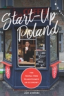 Image for Start-up poland: the people who transformed an economy