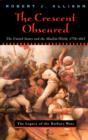 Image for The crescent obscured: the United States and the Muslim world, 1776-1815