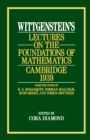 Image for Wittgenstein&#39;s lectures on the foundations of mathematics, Cambridge, 1939: from the notes of R.G. Bosanquet, Norman Malcolm, Rush Rhees, and Yorick Smythies