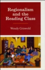 Image for Regionalism and the Reading Class