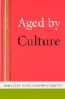 Image for Aged by Culture
