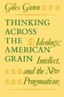 Image for Thinking Across the American Grain