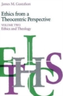 Image for Ethics from a Theocentric Perspective, Volume 2 : Ethics and Theology