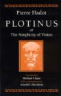 Image for Plotinus, or The simplicity of vision