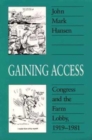 Image for Gaining Access : Congress and the Farm Lobby, 1919-1981