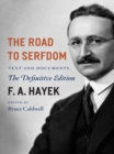 Image for The Road to Serfdom : Text and Documents - the Definitive Edition