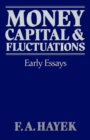 Image for Money, Capital, and Fluctuations: Early Essays