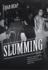 Image for Slumming: Sexual and Racial Encounters in American Nightlife, 1885-1940 : 138