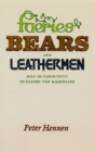 Image for Faeries, bears, and leathermen  : men in community queering the masculine