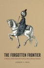 Image for The Forgotten Frontier : A History of the Sixteenth-Century Ibero-African Frontier