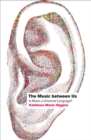 Image for The music between us: is music a universal language?