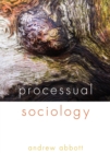 Image for Processual Sociology