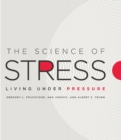 Image for The Science of Stress: Living Under Pressure