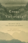 Image for Green Victorians  : the simple life in John Ruskin&#39;s Lake District