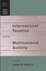 Image for International taxation and multinational activity