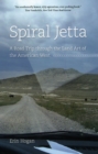 Image for Spiral Jetta  : a road trip through the land art of the American West