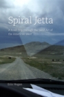 Image for Spiral Jetta: A Road Trip through the Land Art of the American West