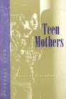 Image for Teen Mothers--Citizens or Dependents?