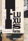 Image for Fluxus forms: scores, multiples, and the eternal network