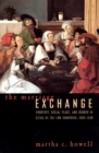Image for The Marriage Exchange : Property, Social Place, and Gender in Cities of the Low Countries, 1300-1550