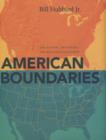 Image for American boundaries: the nation, the states, the rectangular survey