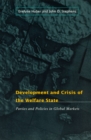 Image for Development and Crisis of the Welfare State : Parties and Policies in Global Markets