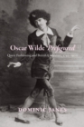 Image for Oscar Wilde prefigured  : queer fashioning and British caricature, 1750-1900