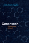 Image for Genentech: the beginnings of biotech