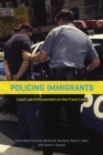 Image for Policing Immigrants