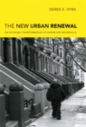 Image for The new urban renewal  : the economic transformation of Harlem and Bronzeville
