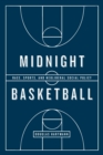 Image for Midnight basketball: race, sports, and neoliberal social policy : 57734