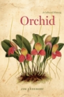 Image for Orchid : A Cultural History