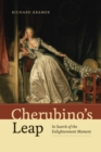 Image for Cherubino&#39;s leap: in search of the enlightenment moment
