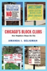 Image for Chicago&#39;s block clubs  : how neighbors shape the city