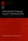 Image for International financial issues in the Pacific Rim: global imbalances, financial liberalization, and exchange rate policy