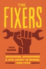 Image for The fixers: devolution, development, and civil society in Newark, 1960-1990