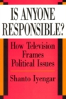 Image for Is anyone responsible?  : how television frames political issues