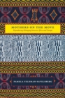 Image for Mothers on the Move : Reproducing Belonging between Africa and Europe
